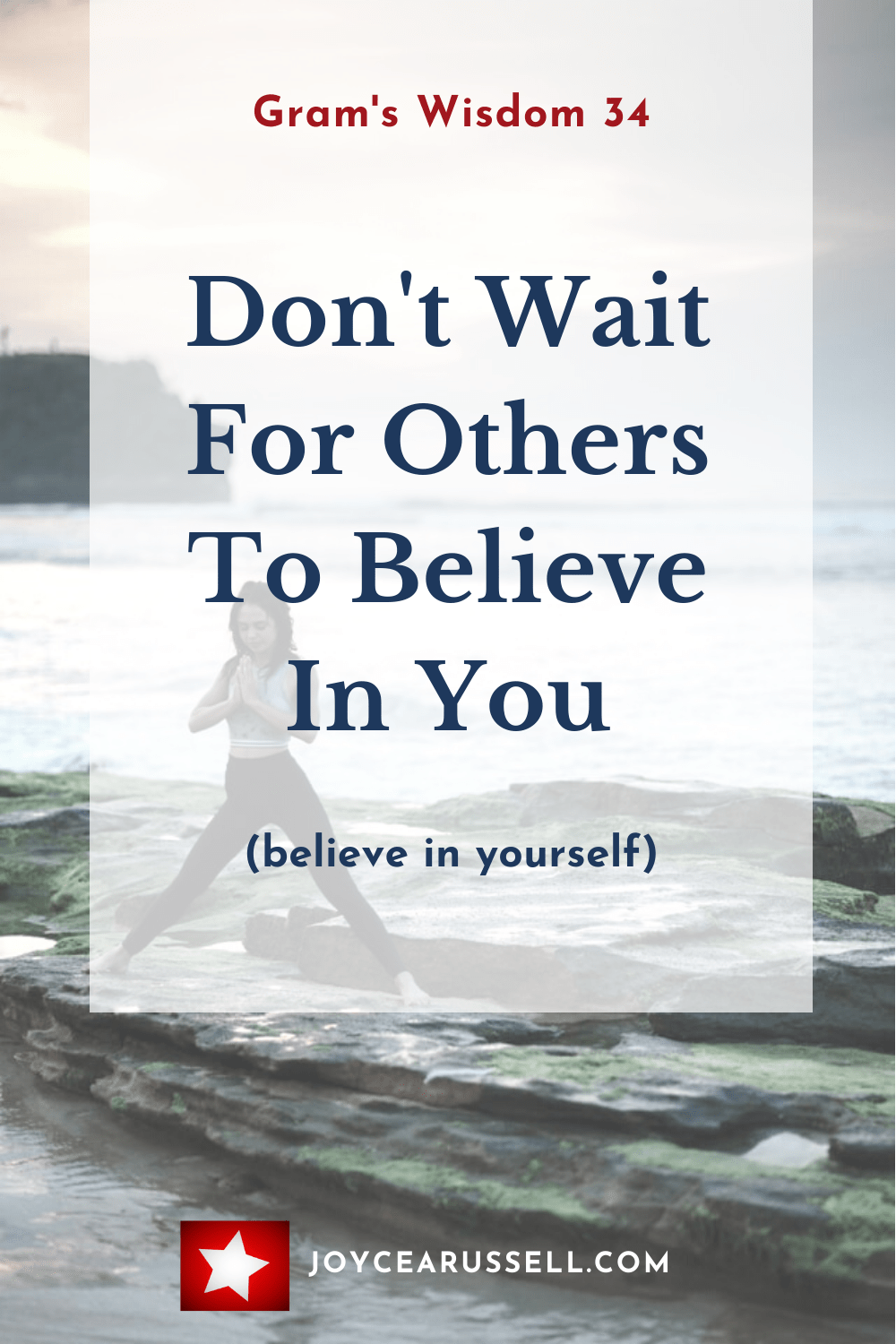 Believe In Yourself — Joyce A Russell | Living Tips | After Sixty