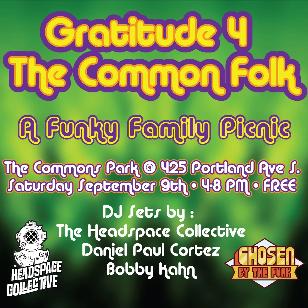 The Headspace Collective and Chosen By The Funk Present: Gratitude 4 The Common Folk - A Funky Family Picnic