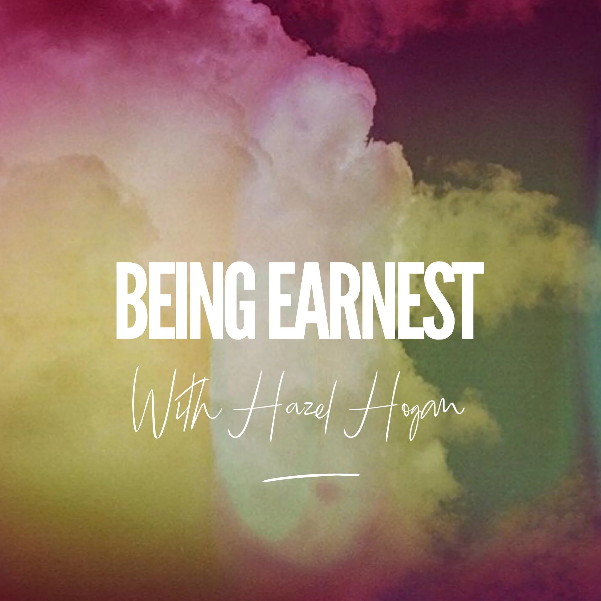 Being Earnest with Hazel Hogan (Podcast)