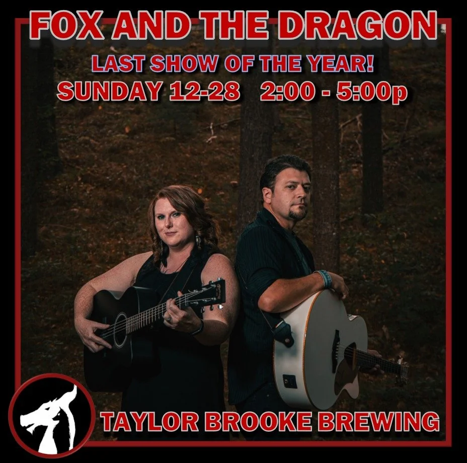 <&iexcl;ATTENTION!> It's the our last show of 2025! Join us this afternoon Taylor Brooke Brewery / @taylorbrookewinery and celebrate a massive, jam-packed year. 🦊🐲