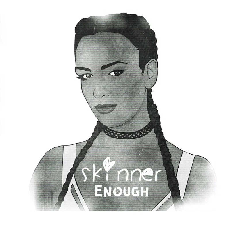 Skinner - Enough
