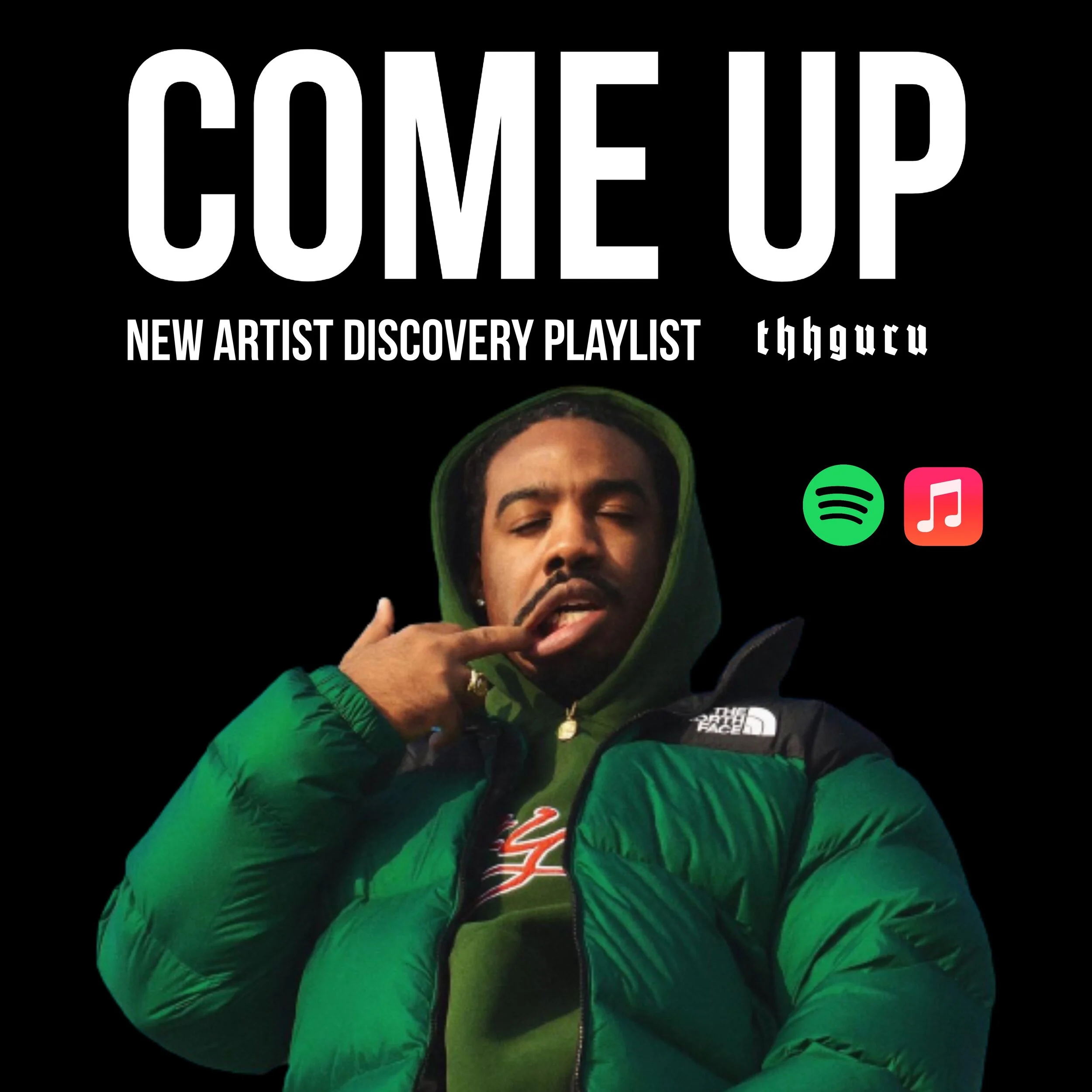 THHGURU: Come Up - New Playlist