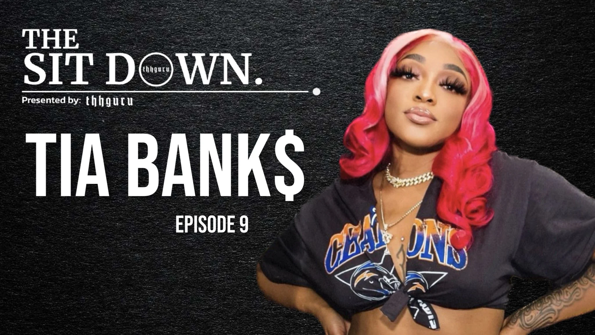Tia Bank$ Interview | THHGURU: 'The Sit Down' Ep. 9