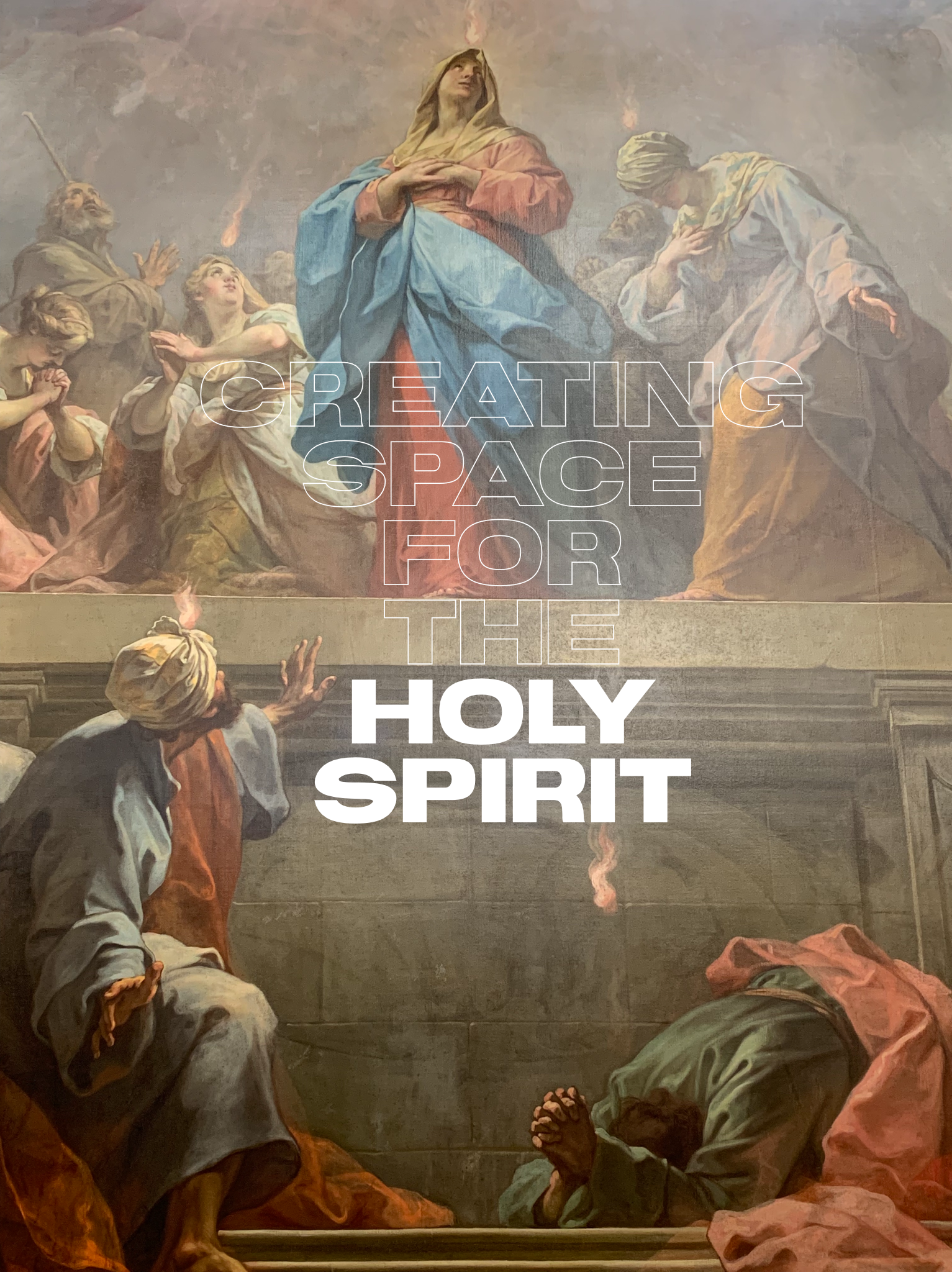 2:6 Creating Space for the Holy Spirit