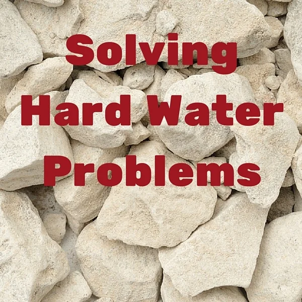 Treatment Options For Resolving Hard Water Problems In Well Water