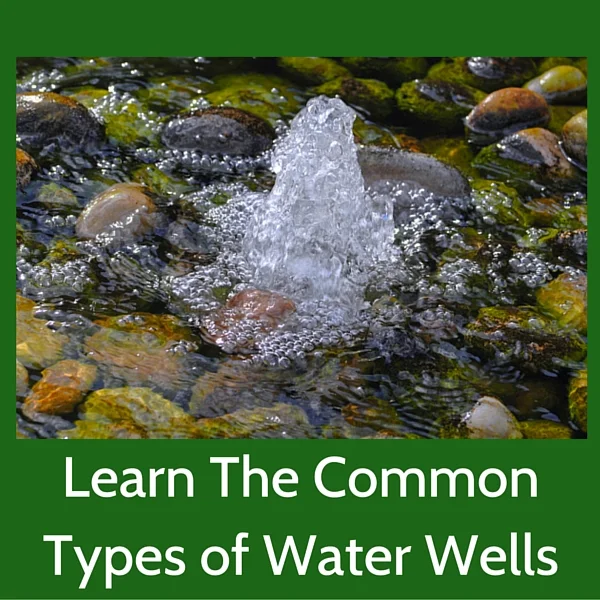 Common types of water wells