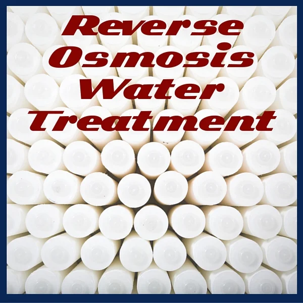 Reverse osmosis is effective water treatment