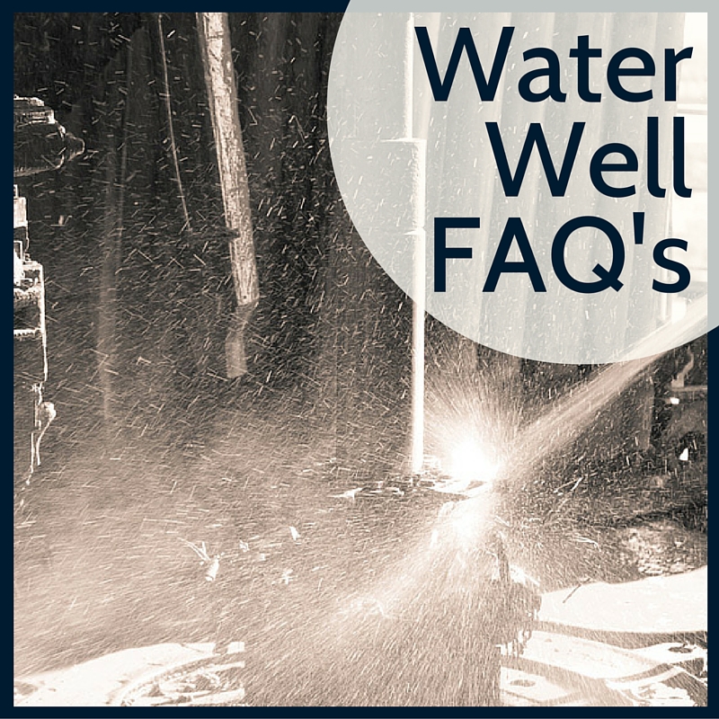 FAQ's on Water Wells and Well Drilling