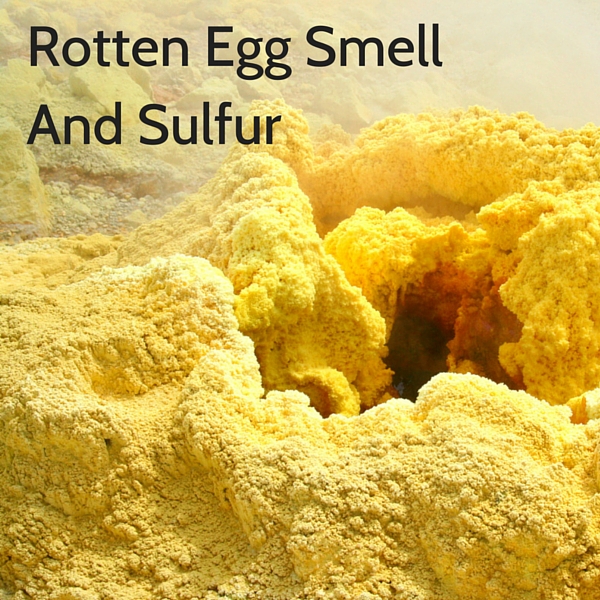 Getting Rid Of Rotten Egg Smell in Well Water