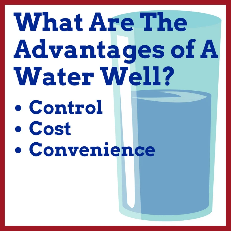 What Are The Advantages of A Water Well?