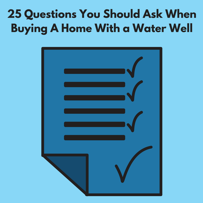 What to ask when buying a home with a water well