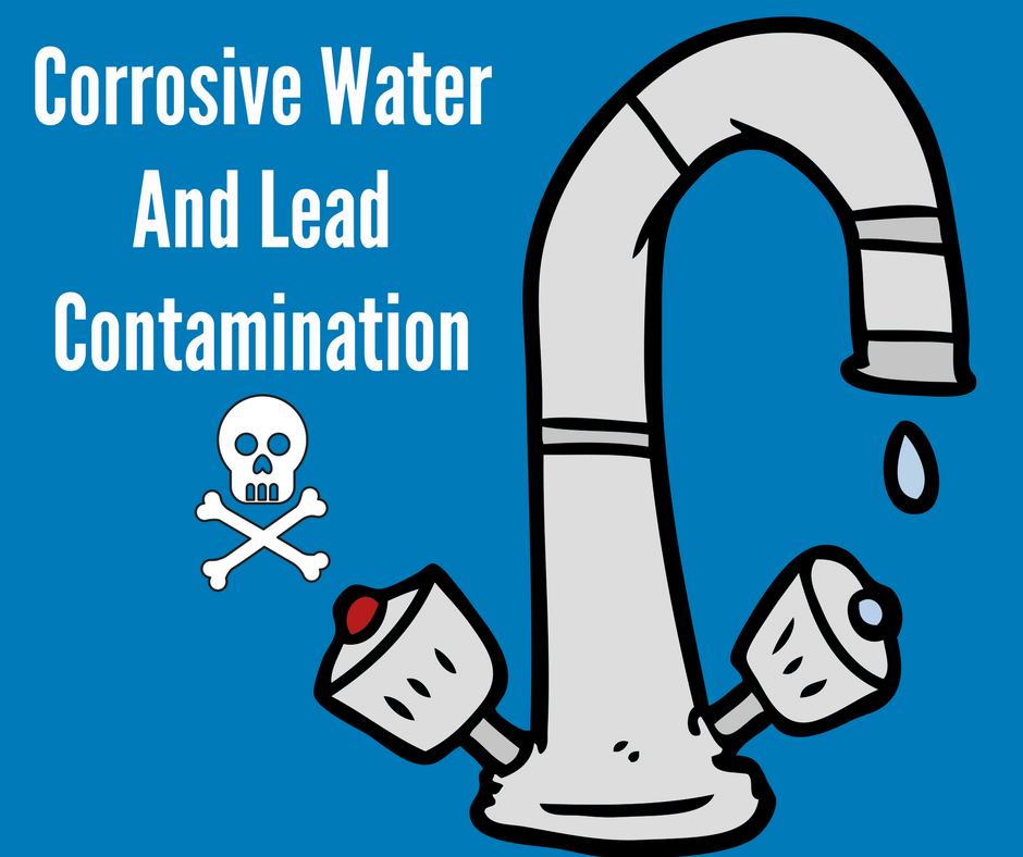 Corrosive Water, Lead Contamination, Testing and Water Treatment