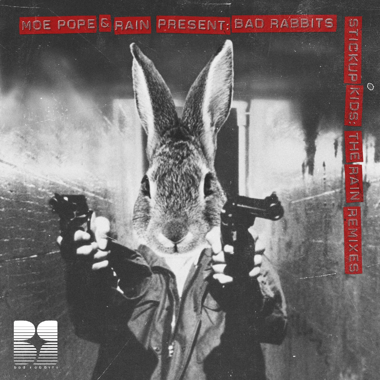Bad Rabbits: Stickup The Kids: The Rain Remixes