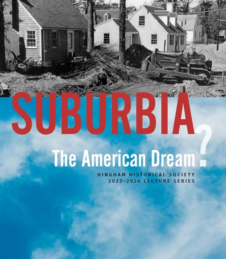 Hingham Historical Society: Bulldozer: Clearing the Way for Post WWII Suburbs