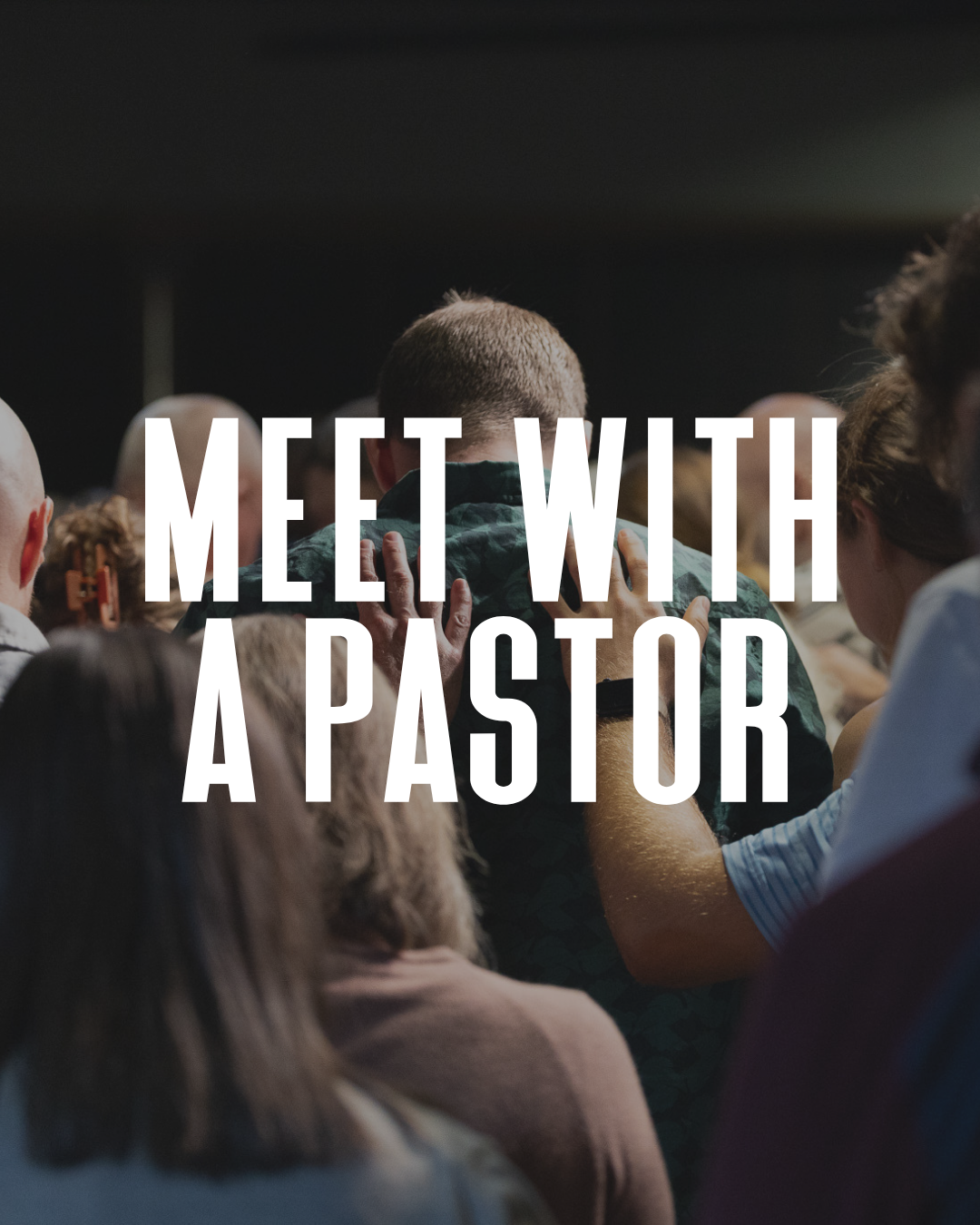 Meet with a Pastor