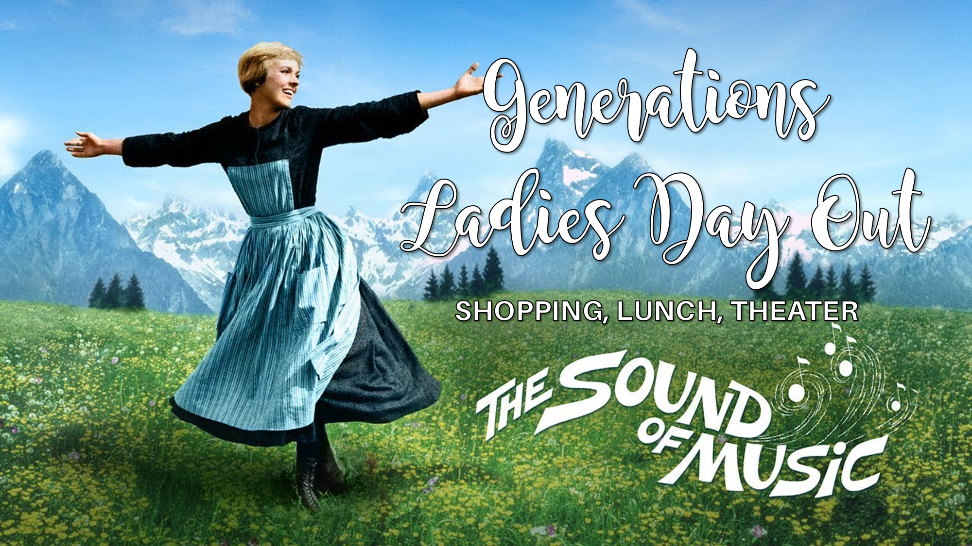 Ladies Day Out -  Sound of Music