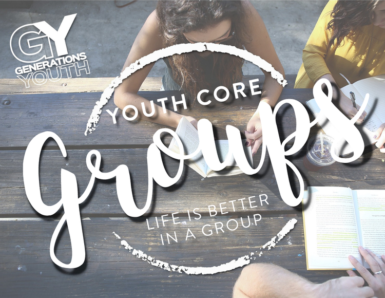 Youth Core Group Generations Church TX
