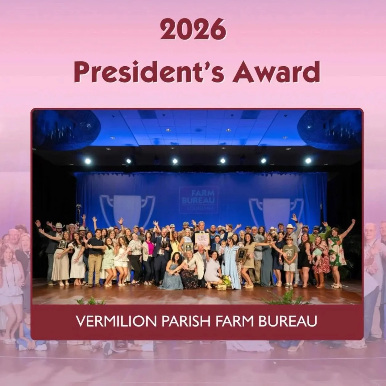 Vermilion Parish Farm Bureau Recognized with President’s Award at 104th Annual Louisiana Farm Bureau Convention