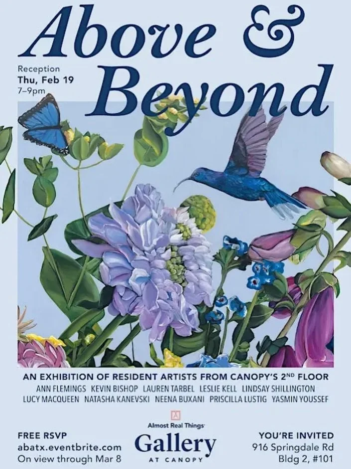 You&rsquo;re invited to Above &amp; Beyond, a showcase of creative talent from 10 resident artists from Canopy&rsquo;s 2nd floor studios @artgalleryatx 📍 

Above &amp; Beyond showcases artists who transcend the limitations of their mediums to explor