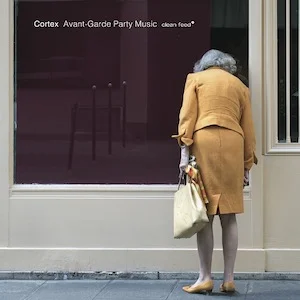 cortex-avant-garde-party-music.jpg
