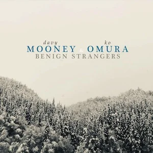 mooney-omura-benign-strangers.jpg