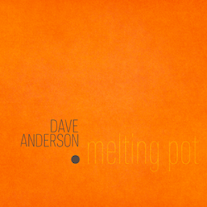 dave-anderson-melting-pot.png