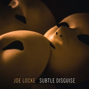 joe-locke-subtle-disguise.jpg