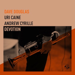 dave-douglas-devotion.jpg