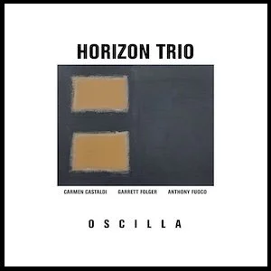 Horizon Trio - Oscilla