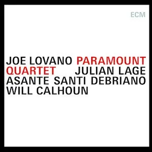Joe Lovano - Paramount Quartet