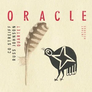 Co Streiff / Russ Johnson Quartet - Oracle