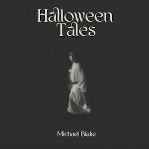 Michael Blake - Halloween Tales