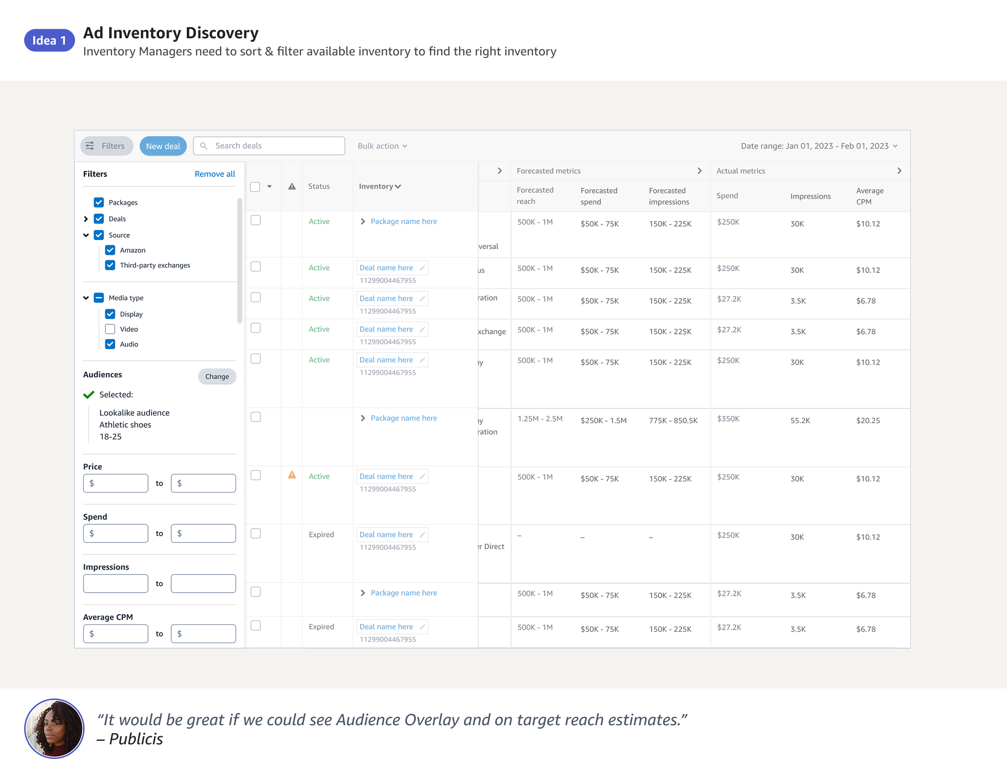  The new UX introduces advanced filtering, enabling users to refine inventory based on pricing, media, seller, spend, impression and audience affinity. By bringing audience signals directly into the discovery experience, this design shifts inventory 