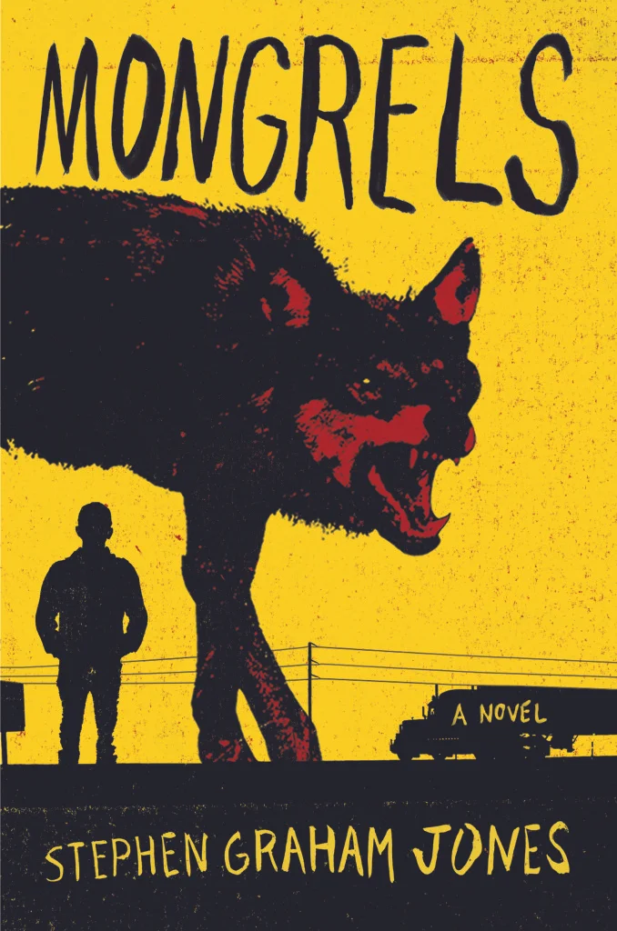 Book Review : Stephen Graham Jones - Mongrels (2016)