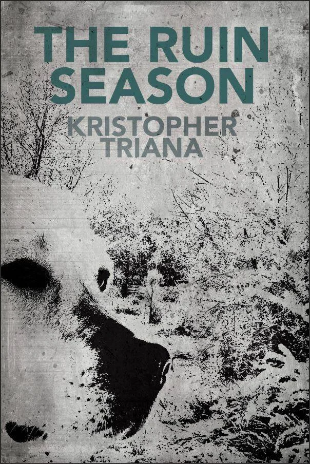 Book Review : Kristopher Triana - The Ruin Season
