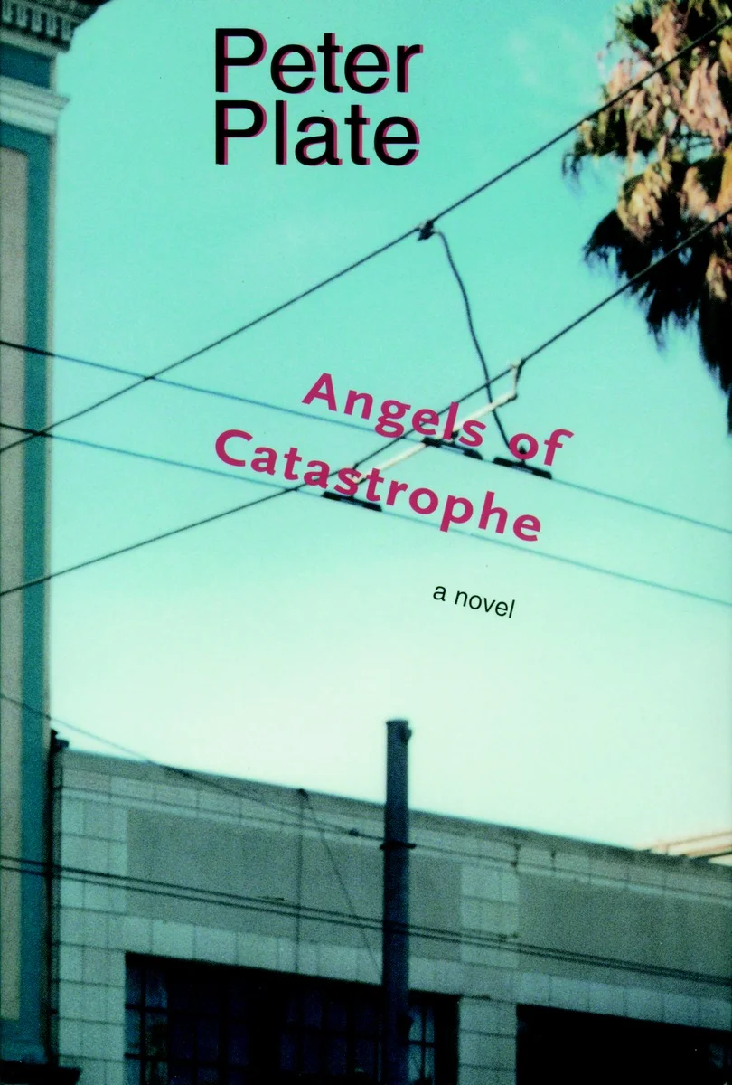 Book Review : Peter Plate - Angels of Catastrophe (2011)