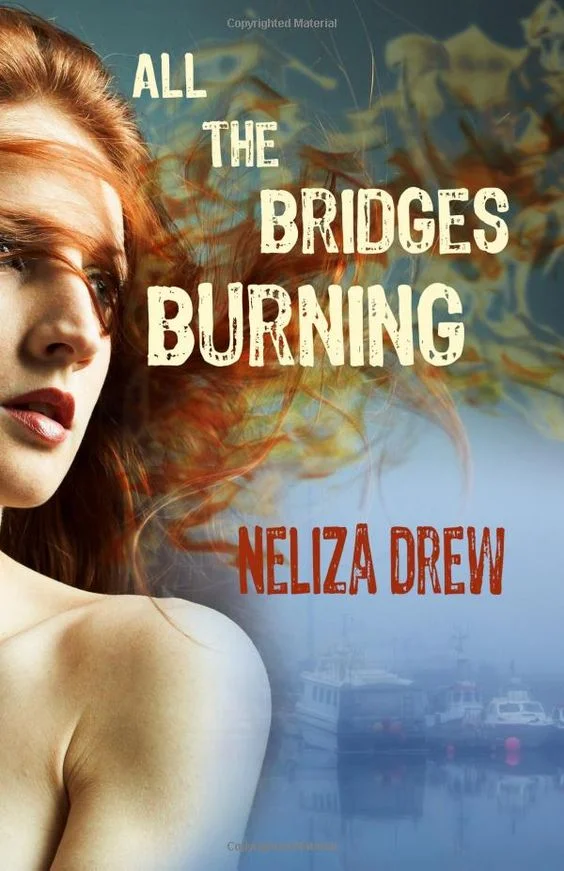 Book Review : Neliza Drew - All the Bridges Burning (2016)