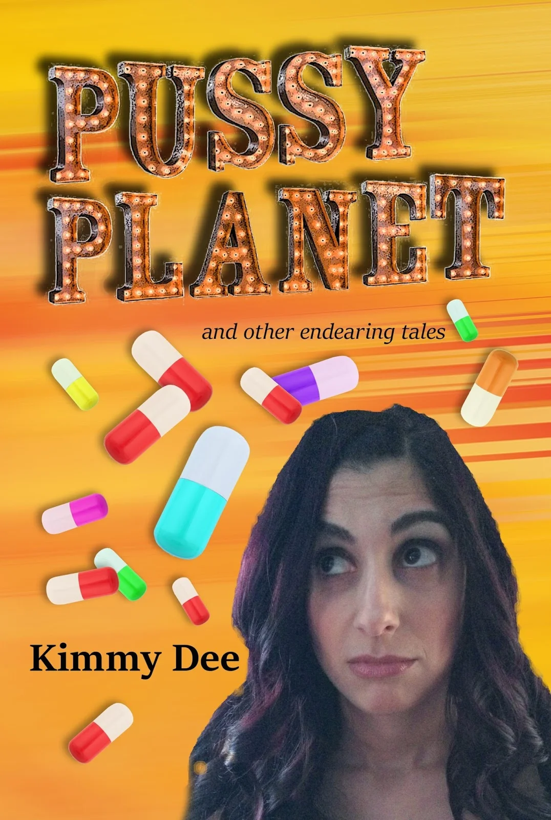 Book Review : Kimmy Dee - Pussy Planet and Other Endearing Tales (2016)