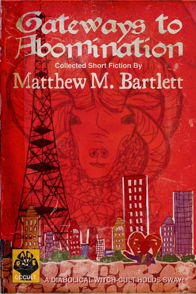 Book Review : Matthew M. Bartlett - Gateways to Abomination (2014)