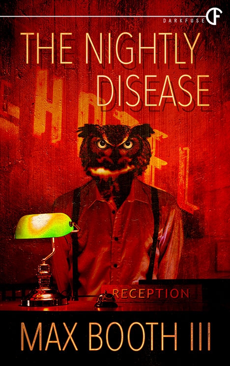 Book Review : Max Booth III - The Nightly Disease (2016)