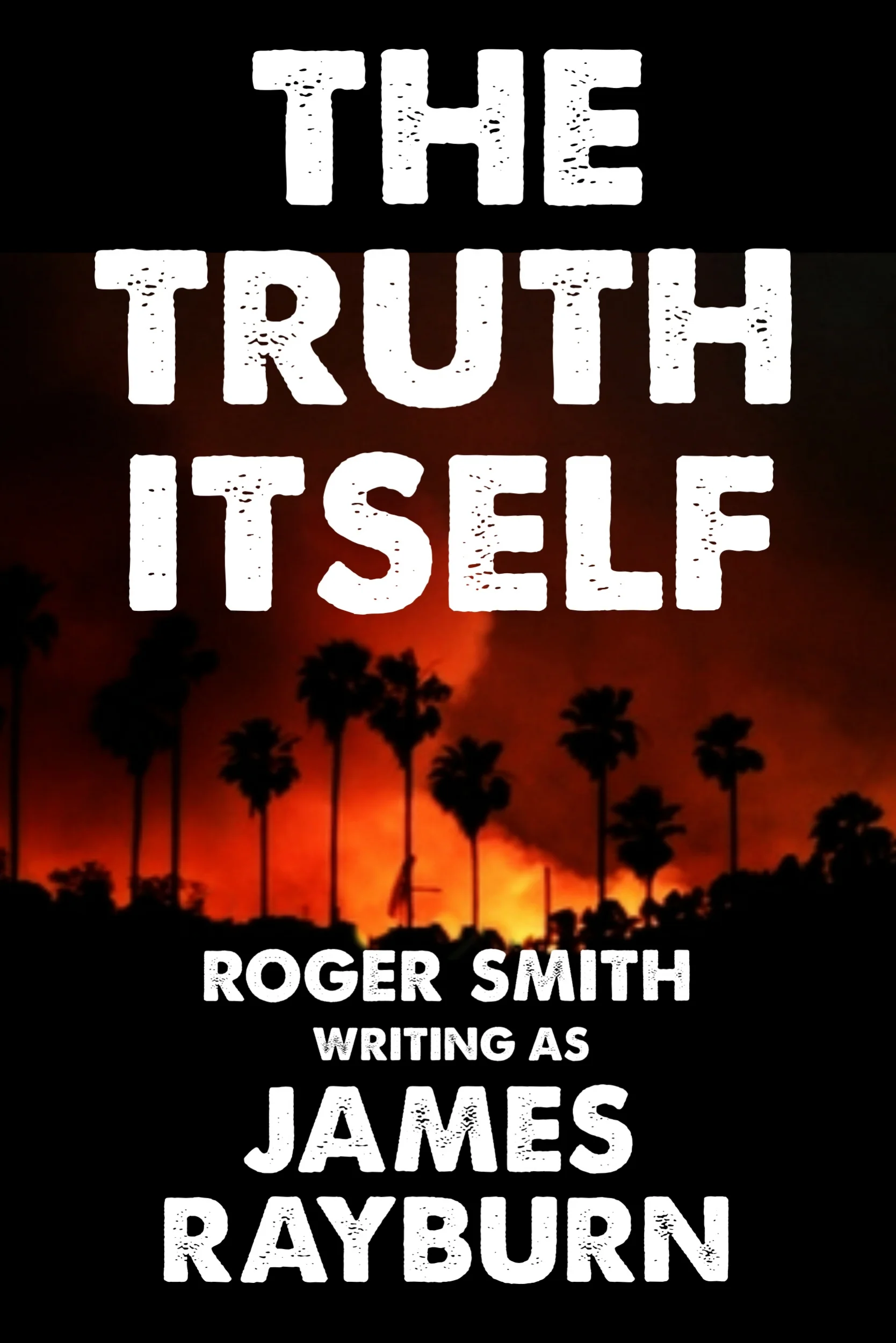 Book Review : James Rayburn - The Truth Itself (2017)