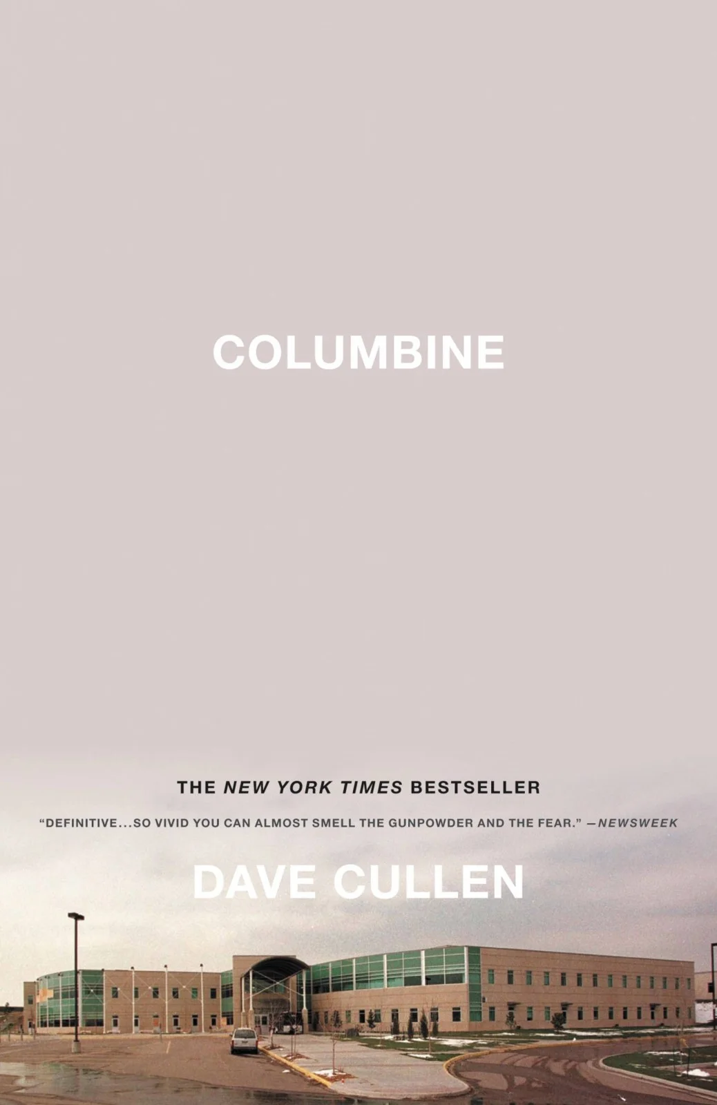 Book Review Dave Cullen Columbine (2009) — Dead End Follies