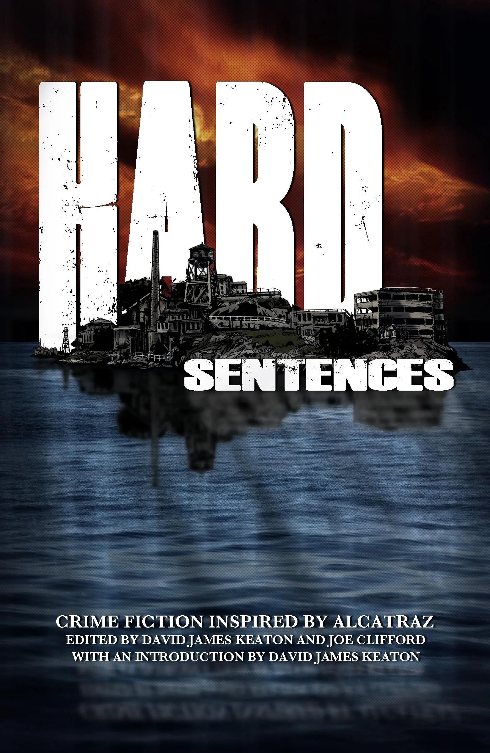 Book Review : Hard Sentences - Crime Fiction Inspired by Alcatraz (2017)
