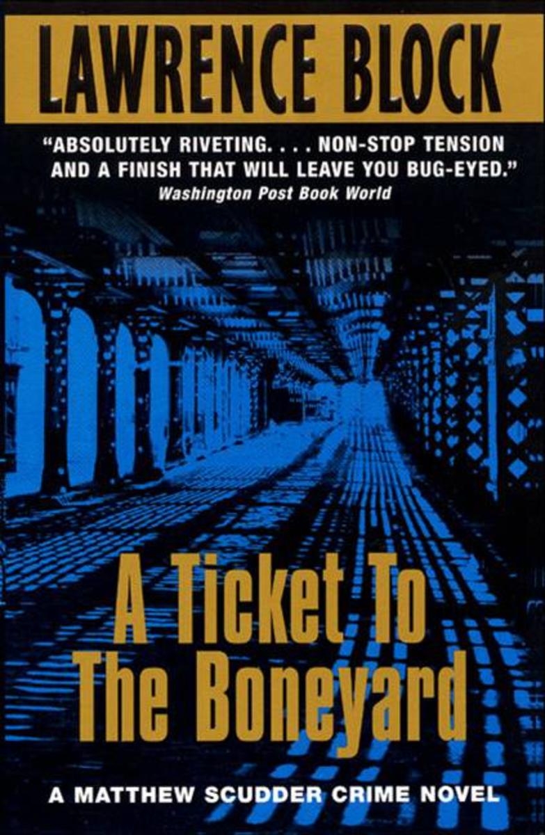 Book Review : Lawrence Block - A Ticket to the Boneyard (1990)
