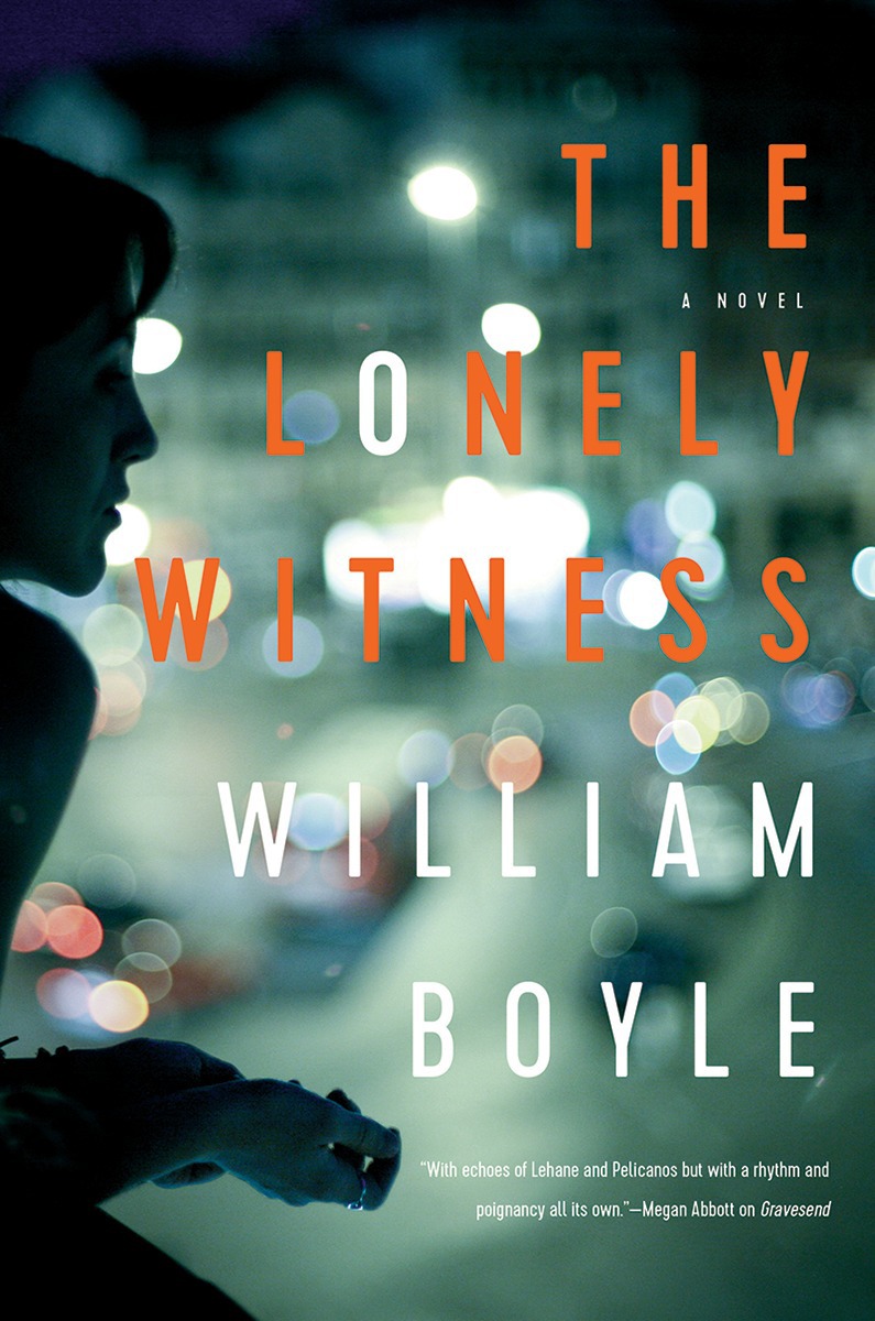 Book Review : William Boyle - The Lonely Witness (2018) 