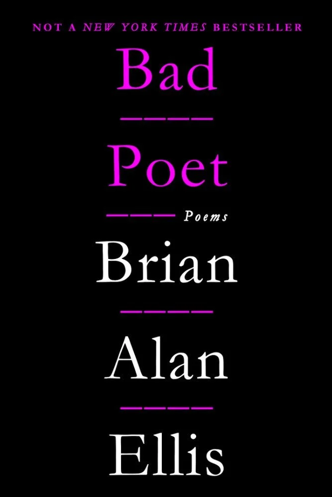 Book Review : Brian Alan Ellis - Bad Poet (2020)