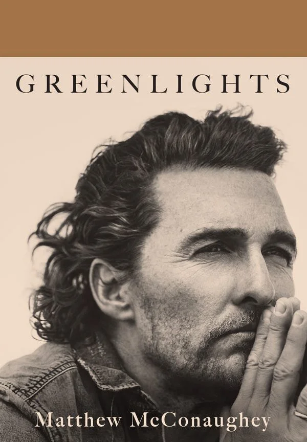 Book Review : Matthew McConaughey - Greenlights (2020) 