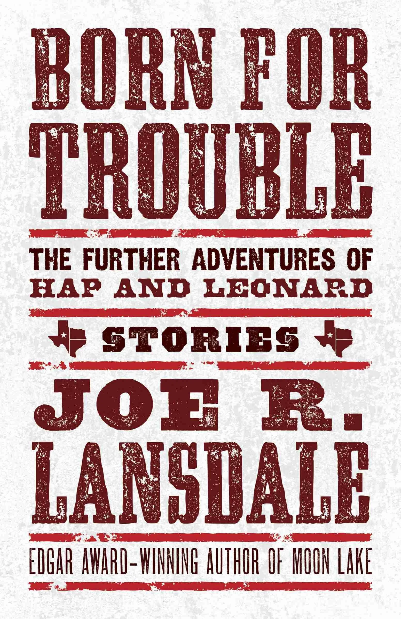 Book Review : Joe R. Lansdale - Born for Trouble: The Further Adventures of Hap &amp; Leonard (2022)