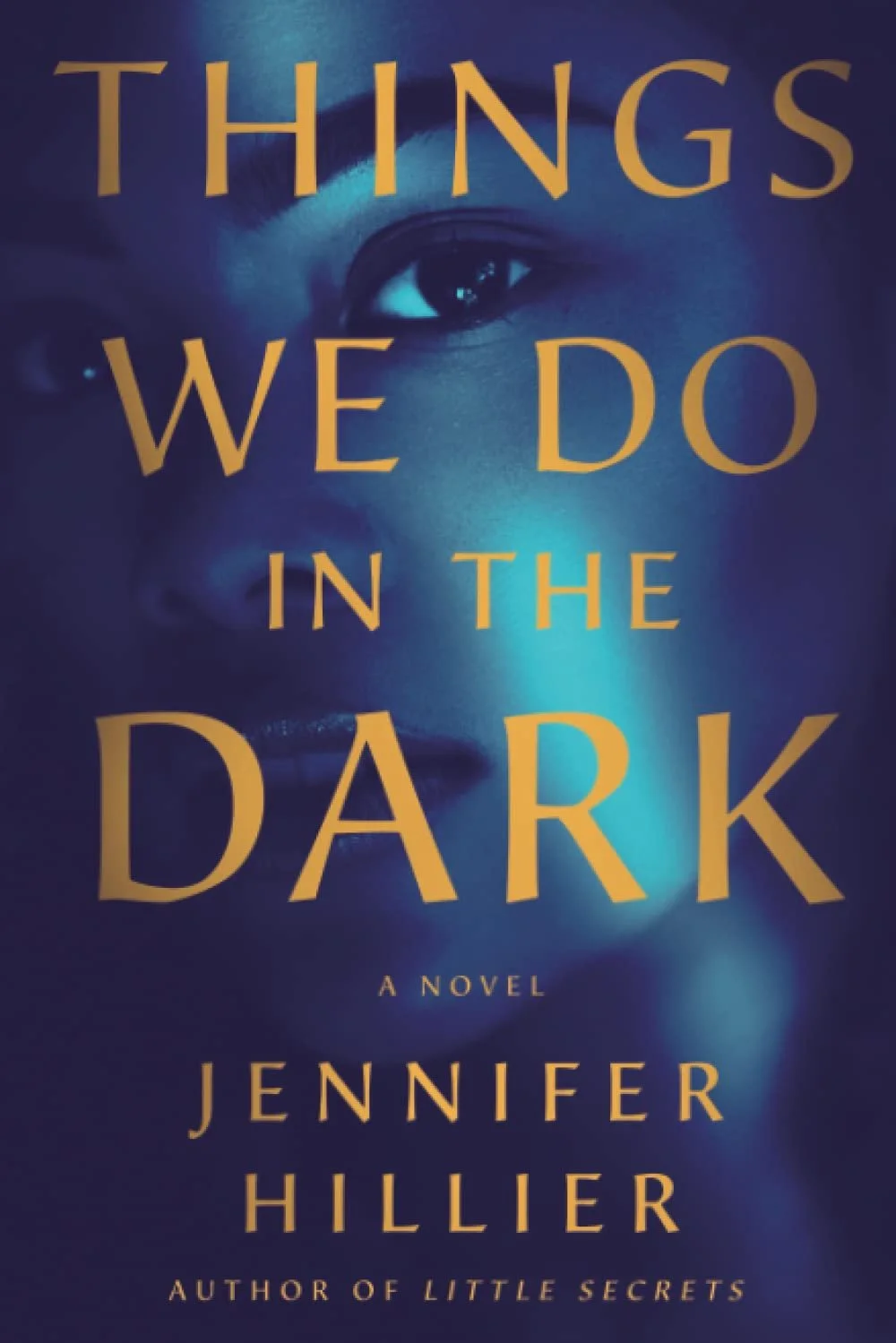 Book Review : Jennifer Hillier - Things We Do in the Dark (2022)