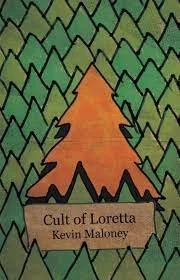 Book Review : Kevin Maloney - Cult of Loretta (2015)